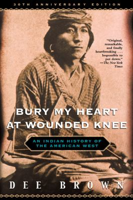 미국 원주민 수난사를 기록한 베스트셀러 ‘나를 운디드니에 묻어주오(Bury My Heart at Wounded Knee, 1970)’ 표지. [중앙포토] 