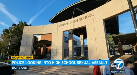 한인 학생도 다수 재학 중인 버뱅크 고등학교 캠퍼스 안에서 여러 명의 여학생이 성폭행 피해를 당하는 사건이 발생했다. [ABC7 뉴스]