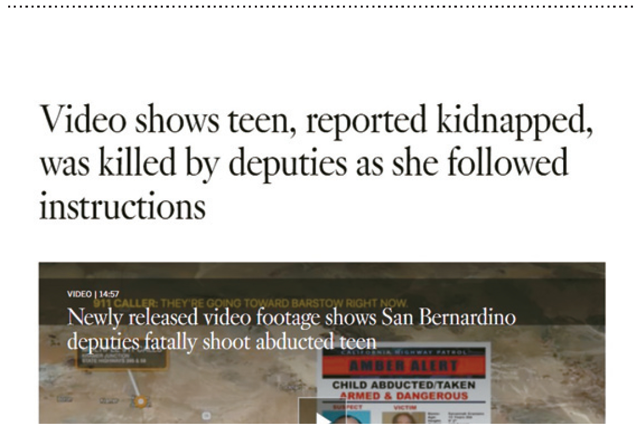원문은 LA타임스 4월2일자 캘리포니아 섹션 1면 ‘Video shows teen, reported kidnapped, was killed by deputies as she followed instructions’ 제목의 기사입니다.